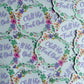 Bespattered Facade Everyone's Favorite Word "Chill Out" Floral Sticker