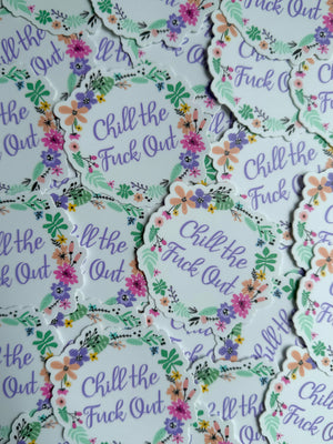 Bespattered Facade Everyone's Favorite Word "Chill Out" Floral Sticker