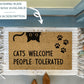 Cats Welcome People Tolerated Funny Doormat