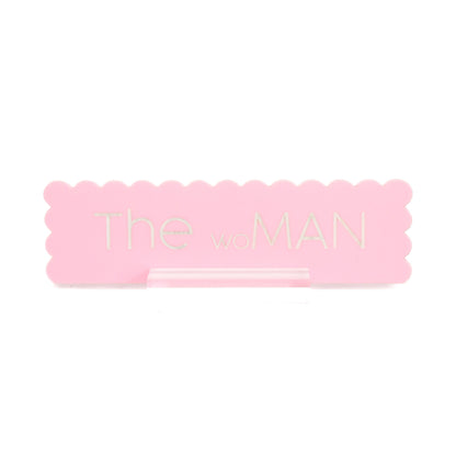 The woMAN acrylic desk name plate