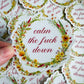 Bespattered Facade Everyone's Favorite Word Floral "Calm Down" Clear Sticker