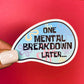 Mental Breakdown Funny Sticker - Parody Sticker - Pineapple Under The Sea - Mental Health Funny Sticker