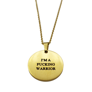 I'm a Fucking Warrior Circle Necklace