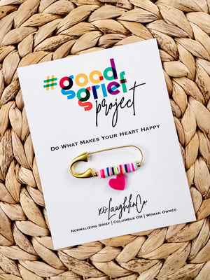 Do What Makes Your Heart Happy | #goodgriefprojectbyxo Accessory Pin
