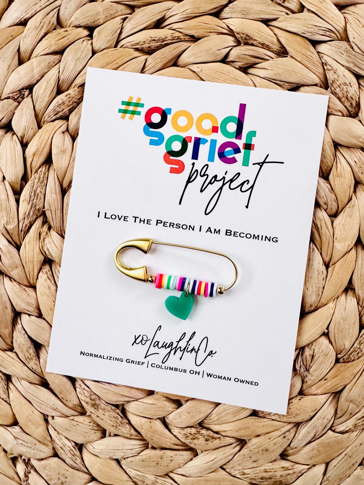 I Love The Person I Am Becoming | #goodgriefprojectbyxo Accessory Pin