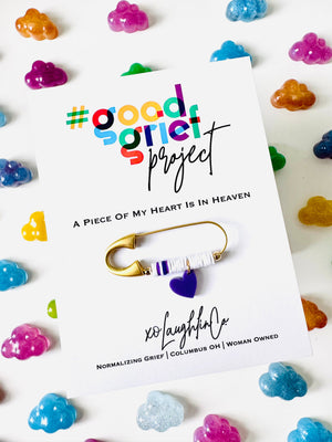 A Piece Of My Heart Is In Heaven | #goodgriefprojectbyxo Accessory Pin