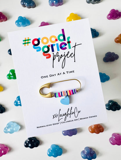 One Day At a Time | #goodgriefprojectbyxo Accessory Pin