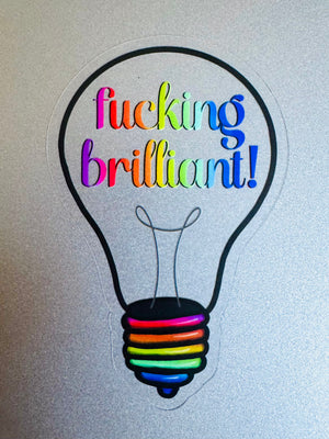 Bespattered Facade Rainbow "Effing Brilliant" Lightbulb Clear Sticker