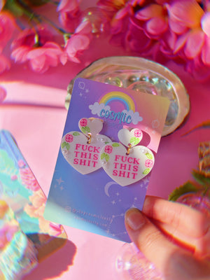 Fuck This Shit Earrings