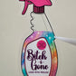 Bespattered Facade Bitch-b-Gone Rainbow Liquid Bitch Repellent Clear Sticker