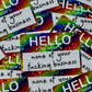 Bespattered Facade Rainbow Holographic Glitter Hello My Name Is Name Tag Sticker