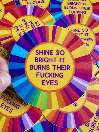 Bespattered Facade "Shine Bright" Rainbow Sun Semi-Motivational Sticker