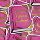 Bespattered Facade "The Story of My Life" Metallic Gold and Pink Sticker