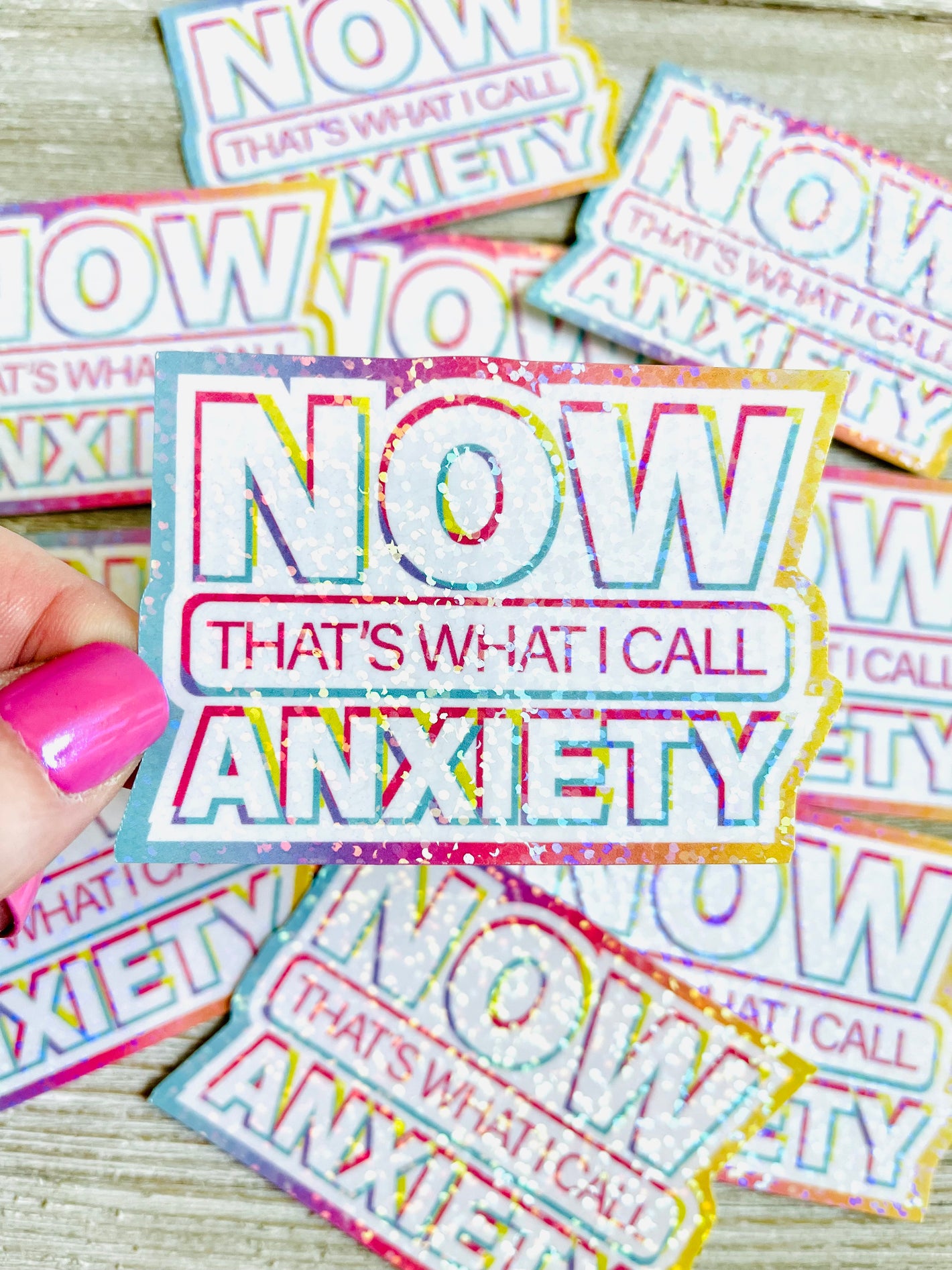 "Now That's What I Call Anxiety" Colorful 90s Flashback Holographic Dots Sticker