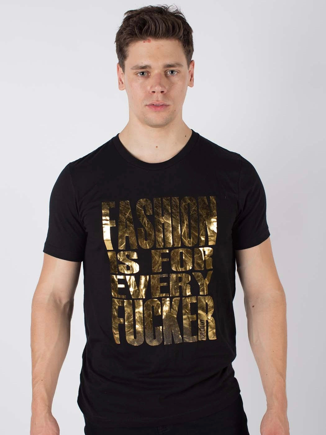 Any Old Iron Fashion Is For Every Fucker T-Shirt