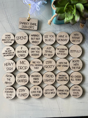 Snarky Email Sign-Offs - 30 wood tokens in an organza bag