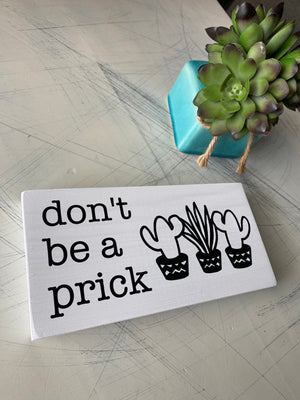 Don't be a prick