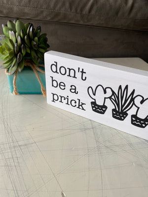 Don't be a prick
