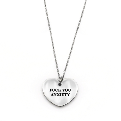 Fuck You Anxiety Necklace