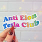 Anti Elon Tesla Club Holographic Sticker, 4 x 1.75 in.
