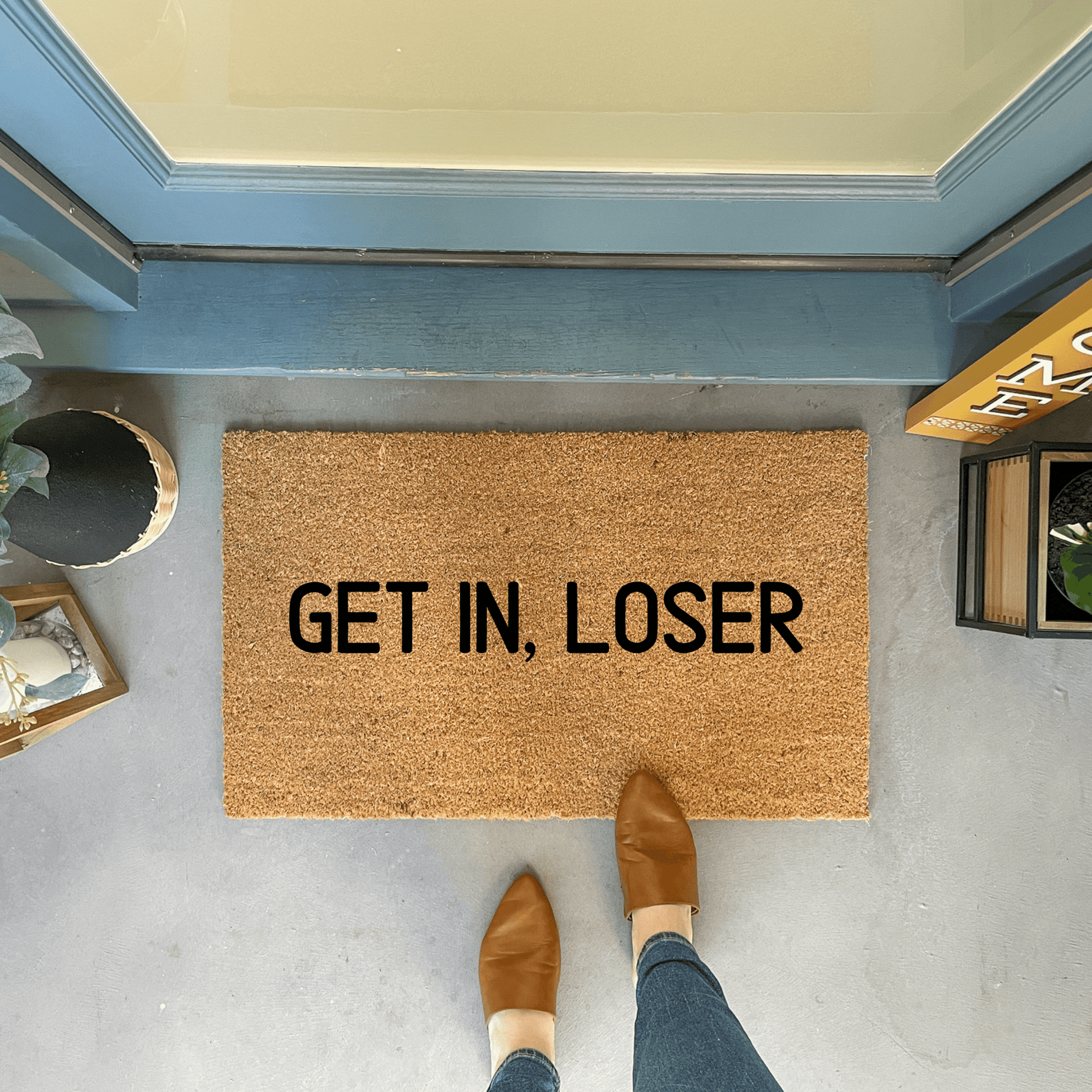 Get In Loser Funny Doormat