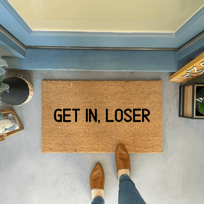 Get In Loser Funny Doormat