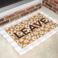 Low Profile Funny LEAVE Doormat with Flowers