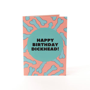 Happy Birthday, Dickhead