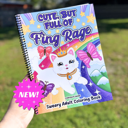 Cute, But Full of F'ing Rage Coloring Book