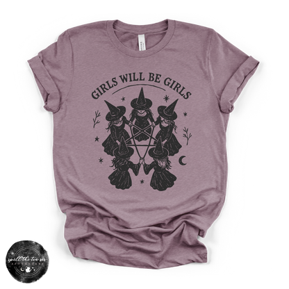 Girls Will Be Girls Witches Tee | Feminist Witch Graphic T-Shirt