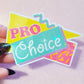 90s Pro Choice Holographic Sticker, 3.25x2.25 in.