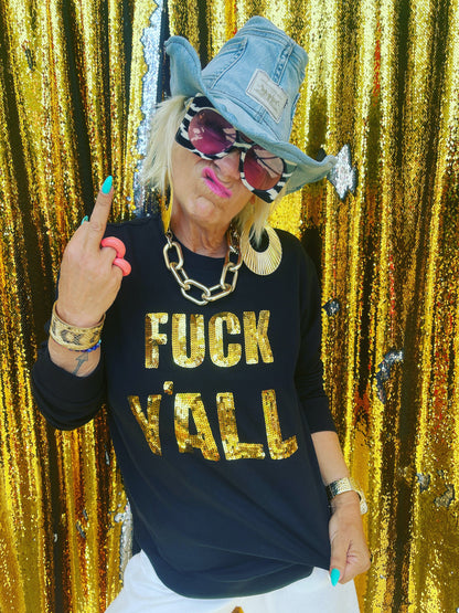 Any Old Iron Fuck Y’all Sweatshirt