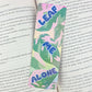 Leaf Me Alone Bookmark – Holographic Pink Princess Philodendron