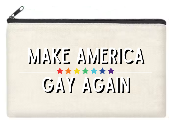 Make America Gay Again Pouch