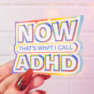 NOW that's what I call ADHD sticker, 3.1 x 2.2 in.