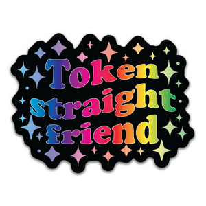 Token Straight Friend Holographic Sticker, 3.1 x 2.4 in.