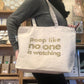 Tote Bag - Poop Like No One is Watching