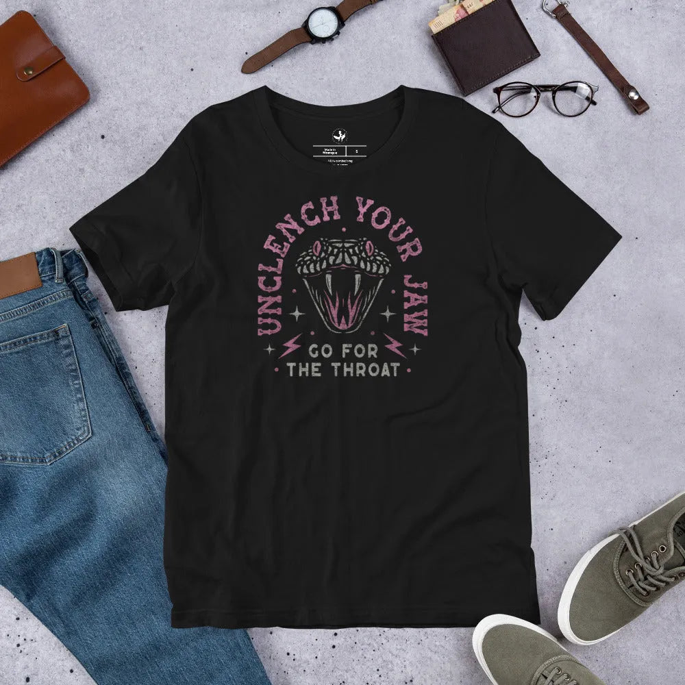 Unclench Your Jaw Unisex T-Shirt