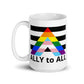 Ally to ALL White glossy mug